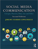 Social Media Communication: Concepts, Practices, Data, Law and Ethics 2nd Edition